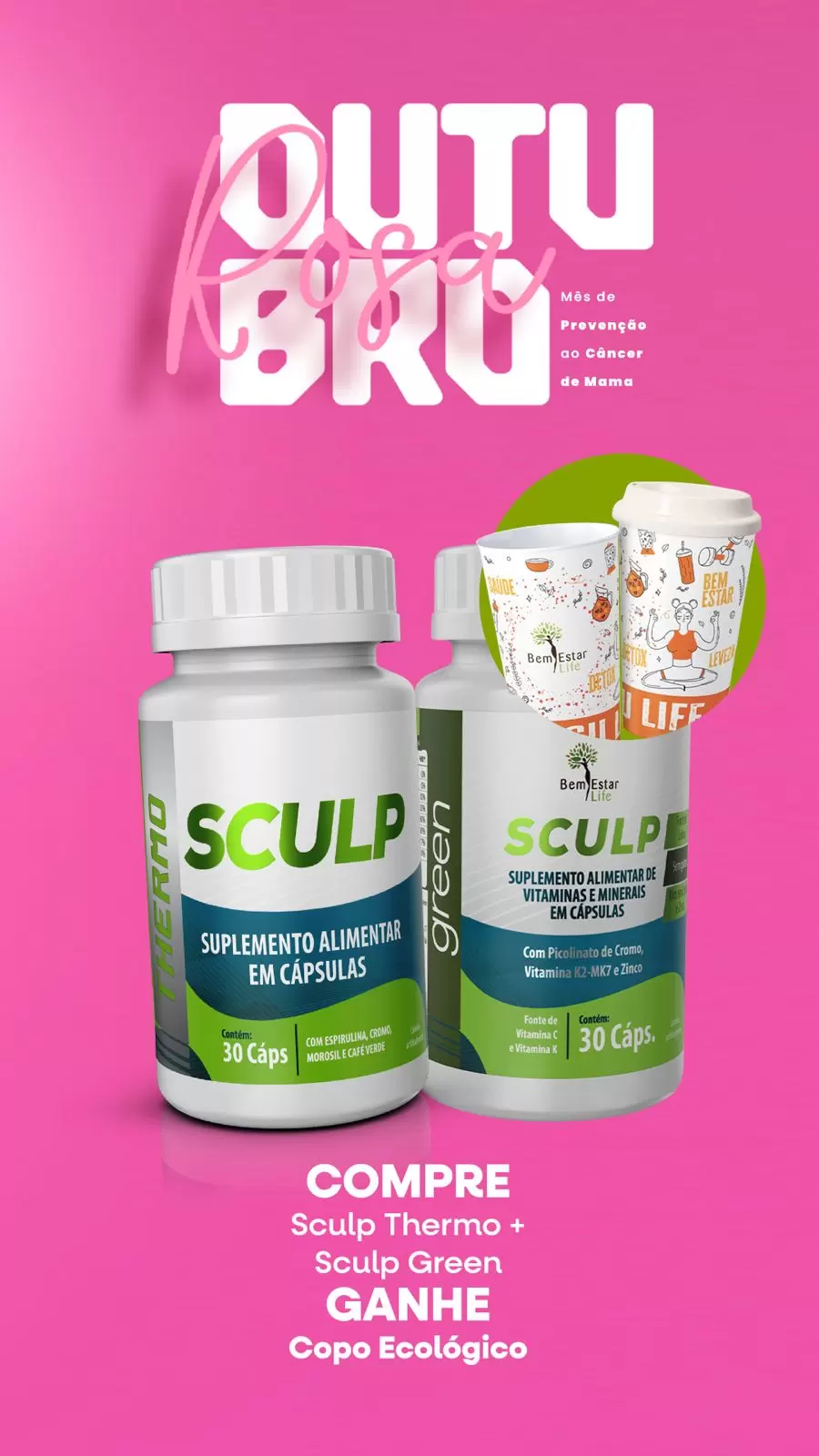 SCULP THERMO + SCULP GREEN - BRINDE COPO ECOLOGICO