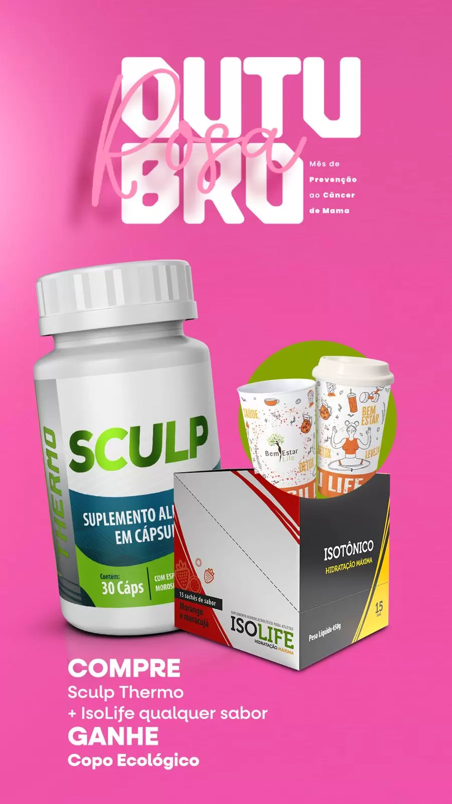 SCULP THERMO + ISOLIFE QUALQUER SABOR- BRINDE COPO ECOLOGICO