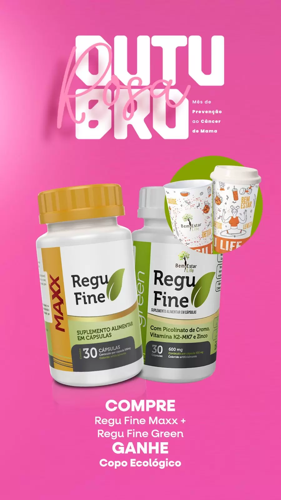 REGU FINE MAXX + REGU FINE GREEN - BRINDE COPO ECOLOGICO